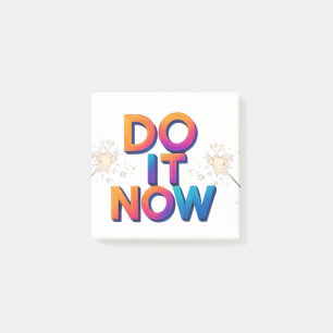 Notes motivantes « Faire maintenant » Post-it – R