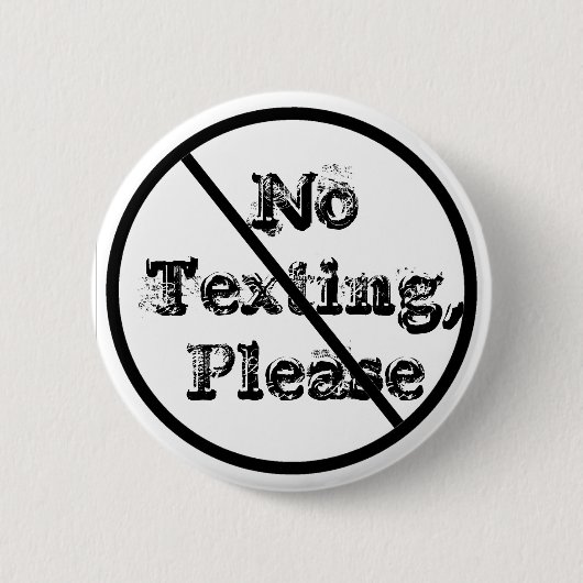 NoTexting, alstublieft Ronde Button 5,7 Cm (Voorkant)