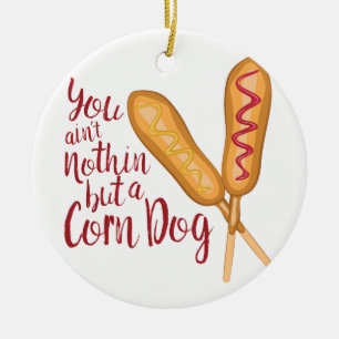 Nothin but Corn Dog Keramisch Ornament