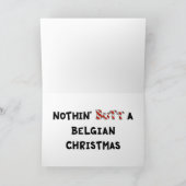 Nothin' Butt A Belgian Christmas Feestdagen Kaart (Binnen)