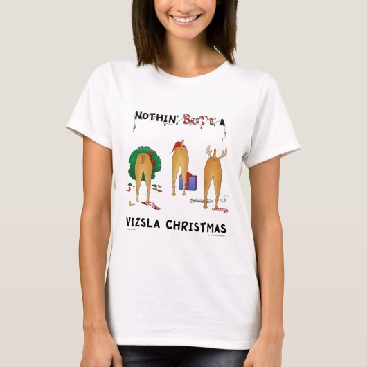 Nothin' Butt A Vizsla Kerstmis T-shirt (Voorkant)