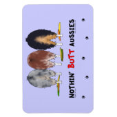 Nothin' Butt Aussies Magneet (Verticaal)