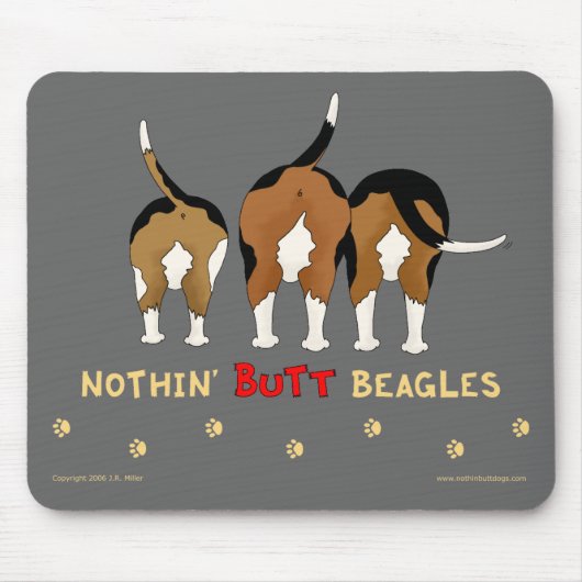 Nothin' Butt Beagles Mousepad Muismat (Voorkant)