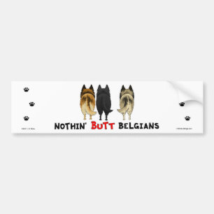 Nothin' Butt Belgians Bumpersticker
