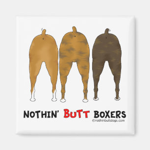 Nothin' Butt Boxers Magneet