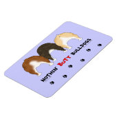 Nothin' Butt Bulldogs Magneet (Linkerzijde)