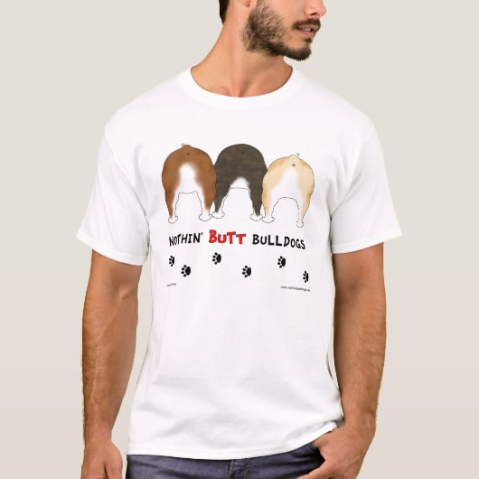 Nothin' Butt Bulldogs T-shirt (Voorkant)
