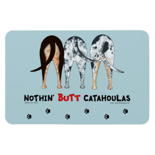 Nothin' Butt Catahoulas Magneet