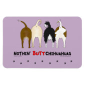 Nothin' Butt Chihuahuas Magneet (Horizontaal)