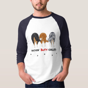 Nothin' Butt Collies T-shirt