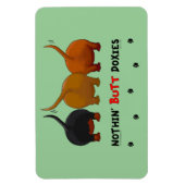 Nothin' Butt Doxies Magneet (Verticaal)