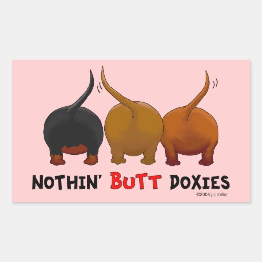 Nothin' Butt Doxies Rechthoekige Sticker (Voorkant)