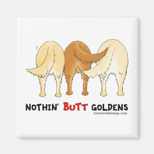 Nothin' Butt Goldens Magneet