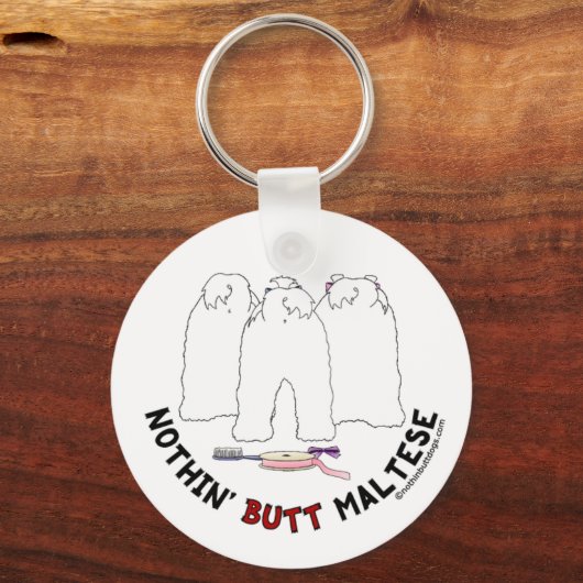 Nothin' Butt Maltese Sleutelhanger (Voorkant)