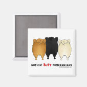 Nothin' Butt Pomeranians Magneet (Voorkant / Achterkant)