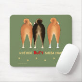 Nothin' Butt Shiba Inus Mousepad Muismat (Met muis)
