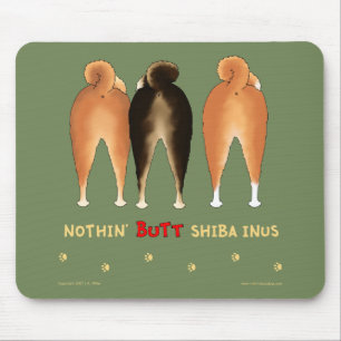 Nothin' Butt Shiba Inus Mousepad Muismat