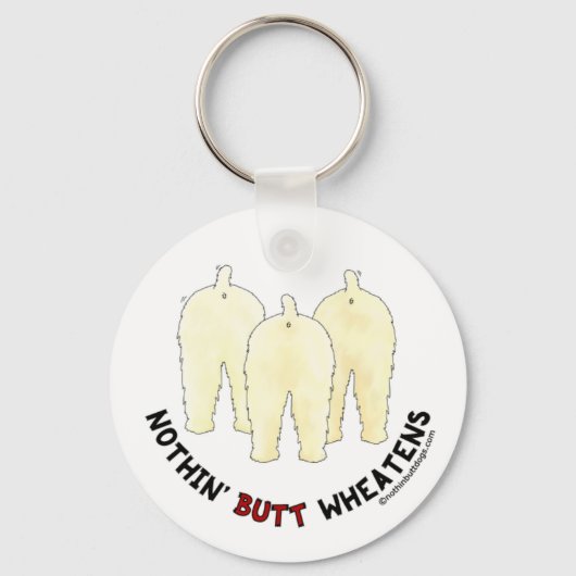 Nothin' Butt Wheatens Sleutelhanger (Voorkant)