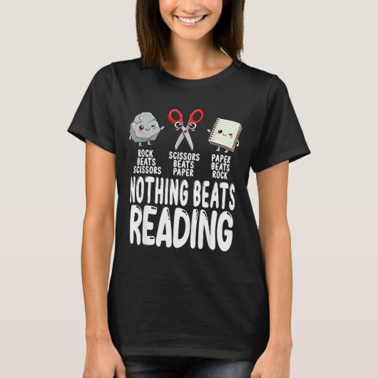 Nothing Beats Reading Rock Paper Scissors Funny Bo T-shirt (Voorkant)