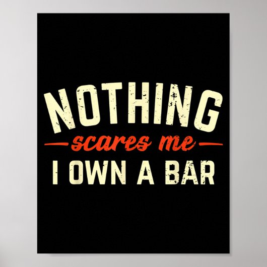 Nothing Es Me I Own A Bar Funny Bar Owner Gift  Poster (Voorkant)