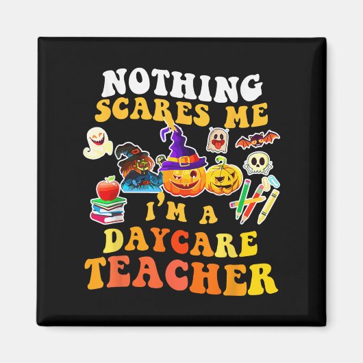 Nothing Es Me I'm A Daycare Teacher You Can't Hall Magneet (Voorkant)