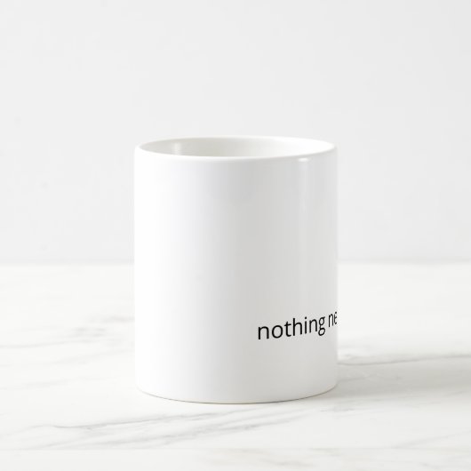 Nothing Needs Fixing – Minimal Support Coffee Mug (Centre)