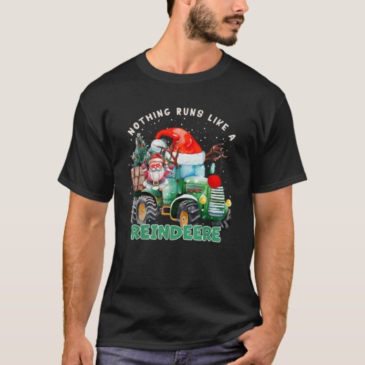 Nothing Runs Like A Reindeer Tractor Farm Christma T-shirt (Voorkant)