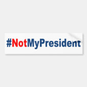 #NotMyPresident Bumpersticker (Voorkant)