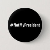 #NotMyPresident protestknop Ronde Button 5,7 Cm (Voorkant)