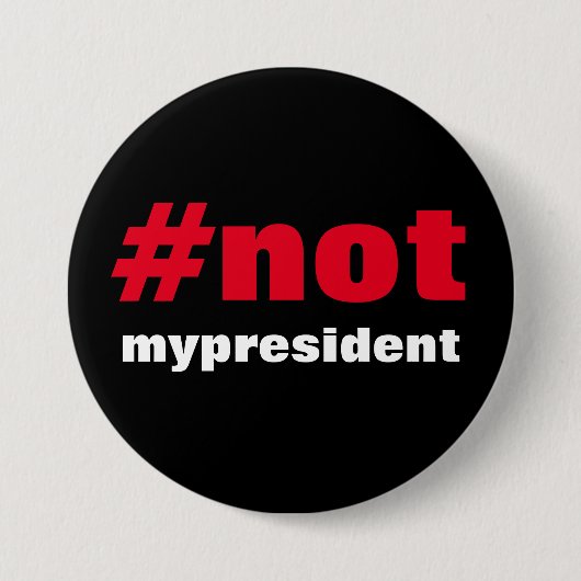 #notmypresident ronde button 7,6 cm (Voorkant)