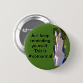 #notnormal ronde button 5,7 cm (Voorkant /achterkant)
