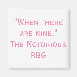 Notorieuze RBG citaat wanneer er Nine Magnet zijn Magneet