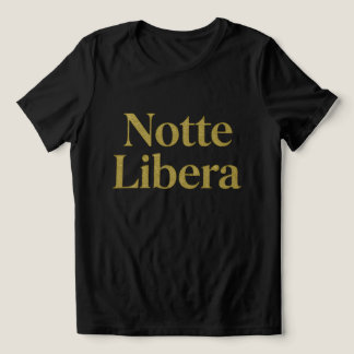 Notte Libera Tri-Blend Shirt