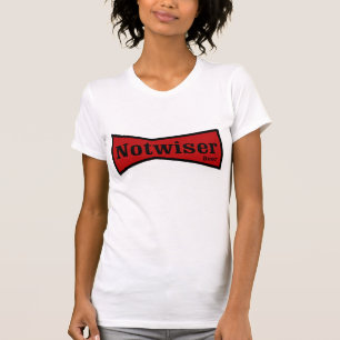 Notweiser Beer Drink Shirt. T-shirt