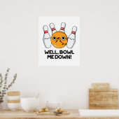 Nou, Bowl me neer met grappige Bowling Pun Poster (Keuken)