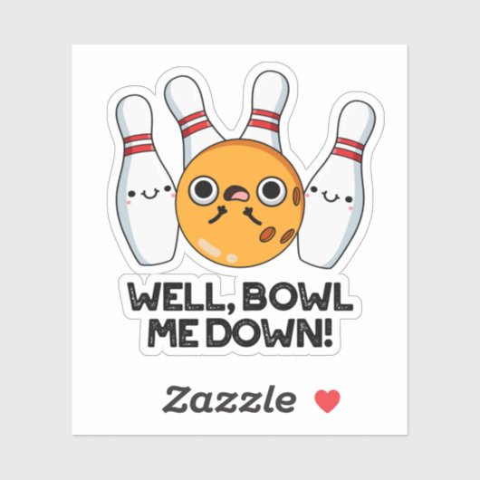 Nou, Bowl me neer met grappige Bowling Pun Sticker (Vel)