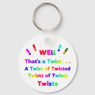 Nou, dat is een Twist! Sleutelhanger