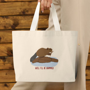 Nou dat is een verrassing Design Brutaal bever g Grote Tote Bag