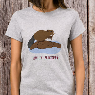 Nou, dat is een verrassing Ontwerp   Brutaal bever T-shirt