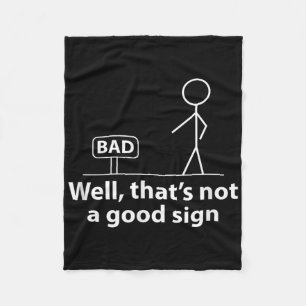 Nou dat is geen goed teken grappig shirt voor mann fleece deken