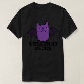Nou dat zuigt Schattigee Baby Bat Pun 1 T-shirt (Design voorkant)