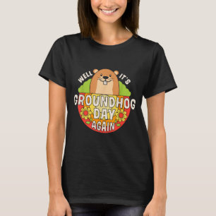 Nou is het weer Groundhog Day Grappige Retro Regen T-shirt