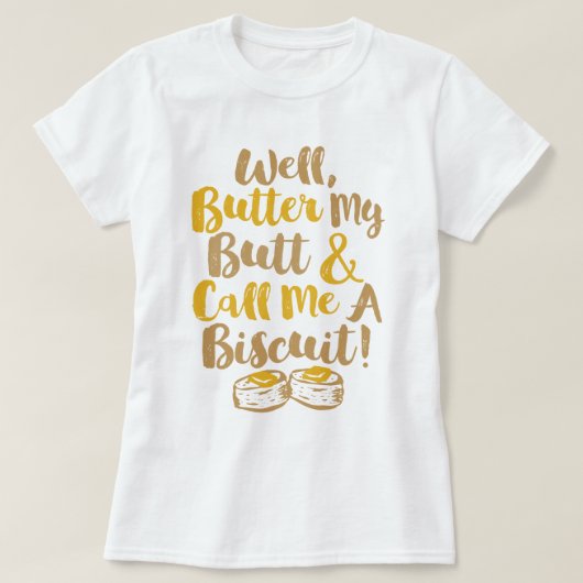 Nou, sla m'n buik en noem me een koekje. t-shirt (Design voorkant)