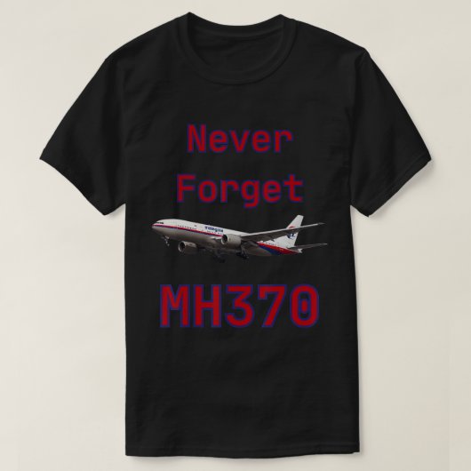 N'oubliez jamais le T-shirt MH370 (Design devant)