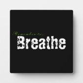 N'Oubliez Pas De...Respirer La Plaque (Devant)