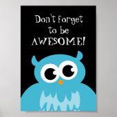 N'oubliez pas d'être un poster génial avec chouett (Devant)