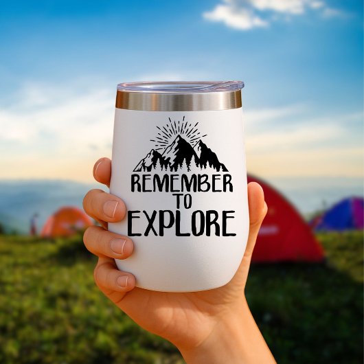 N'oubliez pas d'explorer Travel Mug Insulated