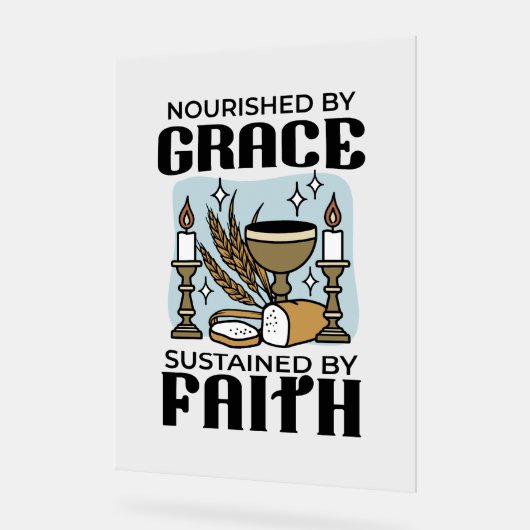 Nourished by Grace, Sustained by Faith Design (Angle)