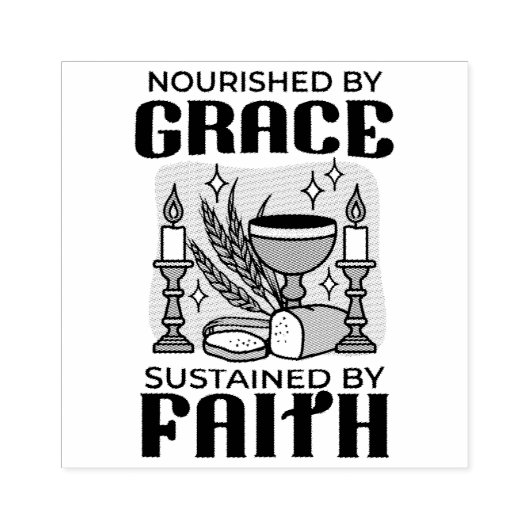 Nourished by Grace, Sustained by Faith Design Rubberstempel (Afrduk)