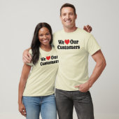 Nous aimons nos clients T-Shirt (Unisexe)